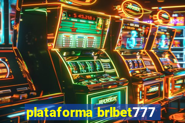 plataforma brlbet777